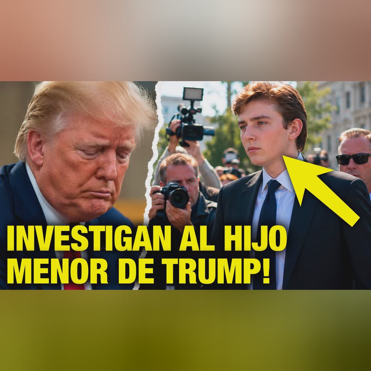 🚨 VAN POR BARRON TRUMP! | Lo Investigan por Vinculos con Andrew Tate