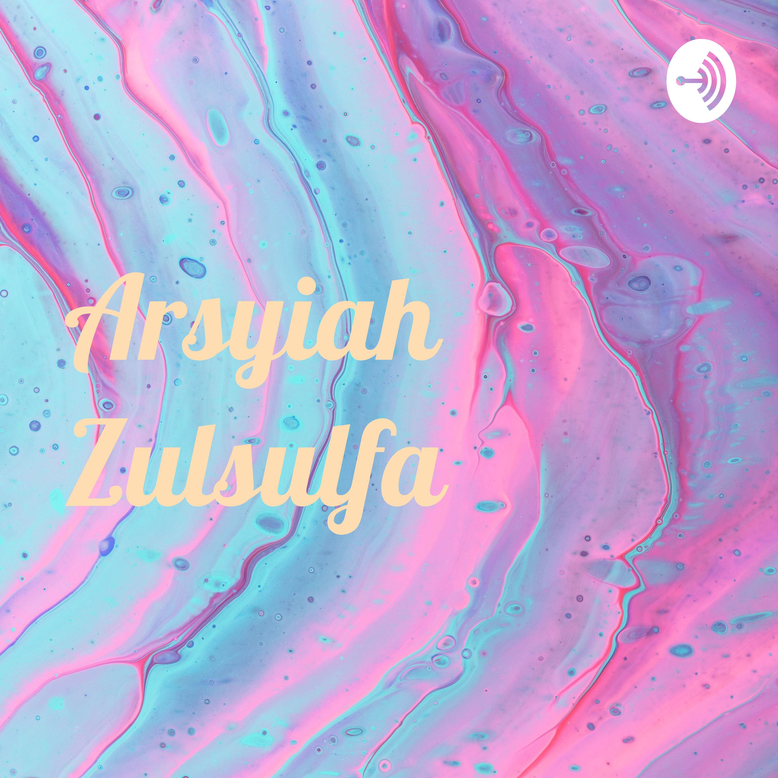 Arsyiah Zulsulfa (Trailer)