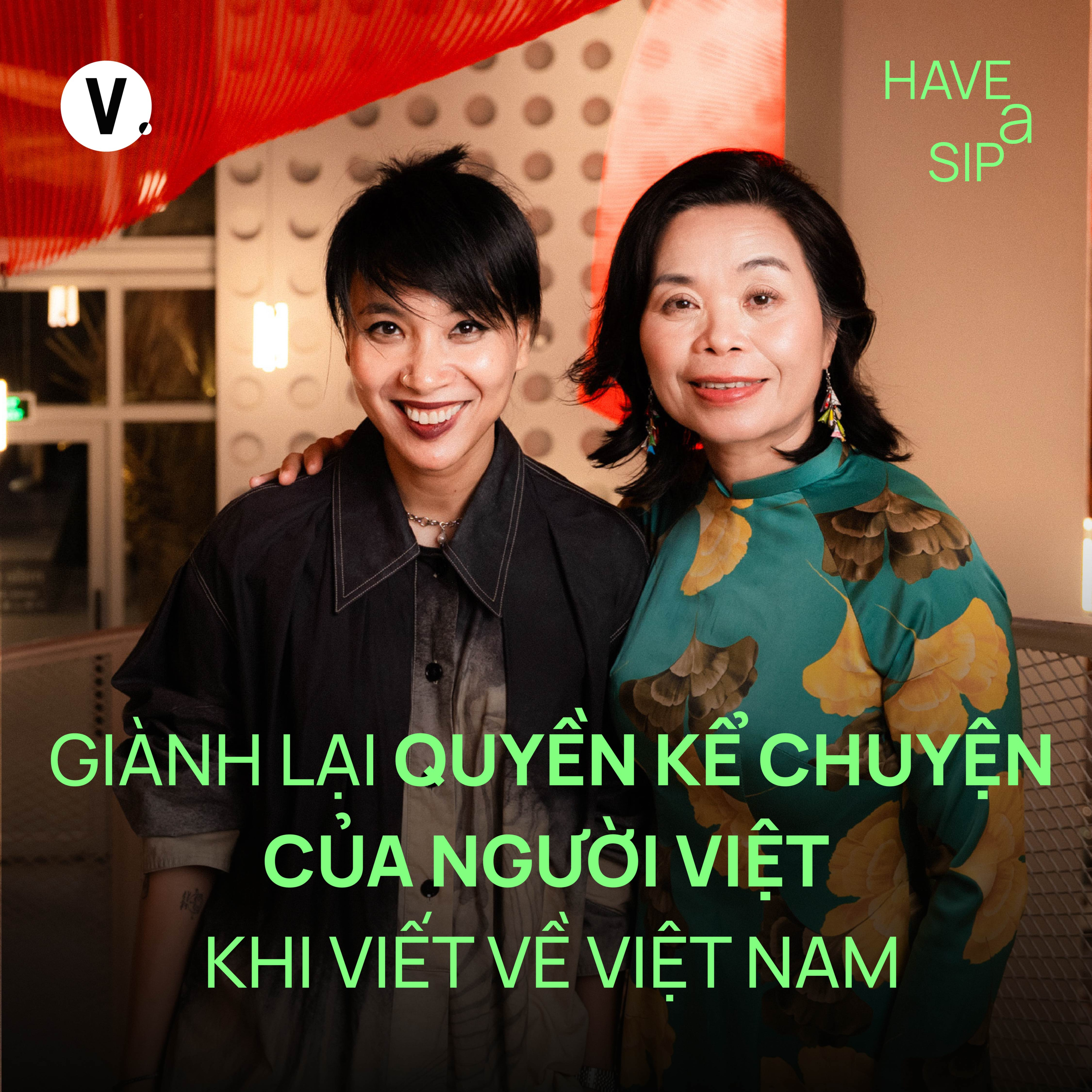 Nhà văn Nguyễn Phan Quế Mai: Giành lại quyền kể chuyện của người Việt khi viết về Việt Nam - Have A Sip #242 cover art