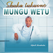 Shuka Tukuone Mungu Wetu cover art