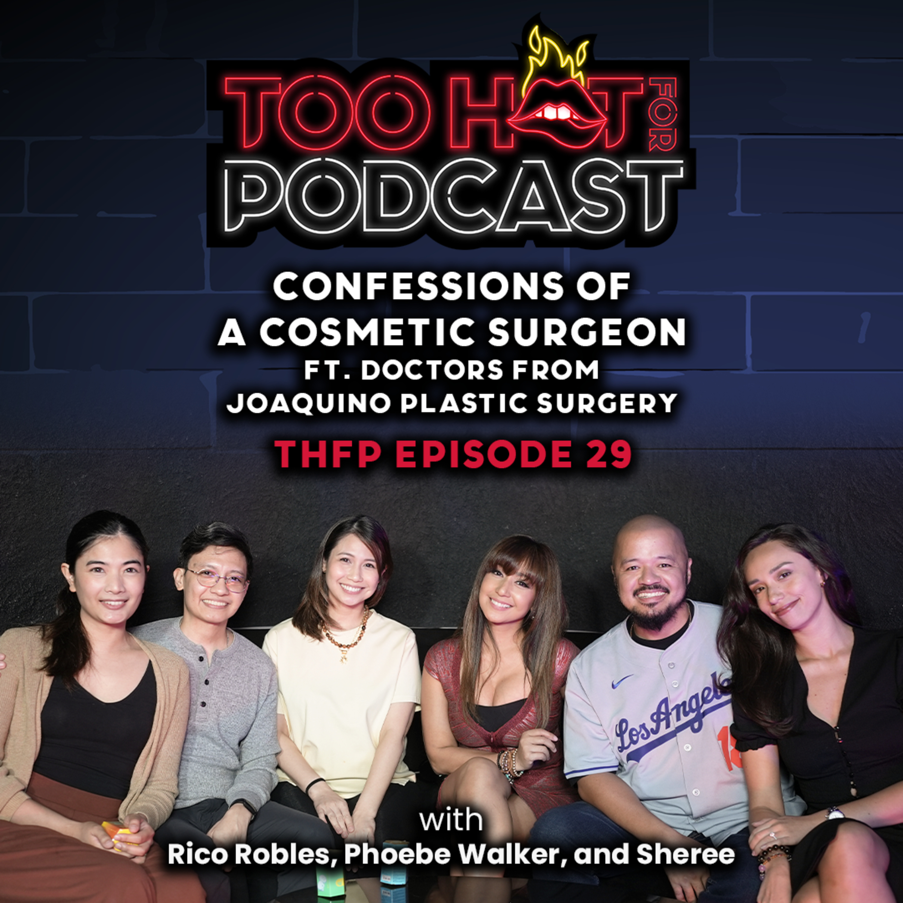 THFP S2E29: Confessions of a Cosmetic Surgeon Ft. Doctors from Joaquino Plastic Surgery cover art