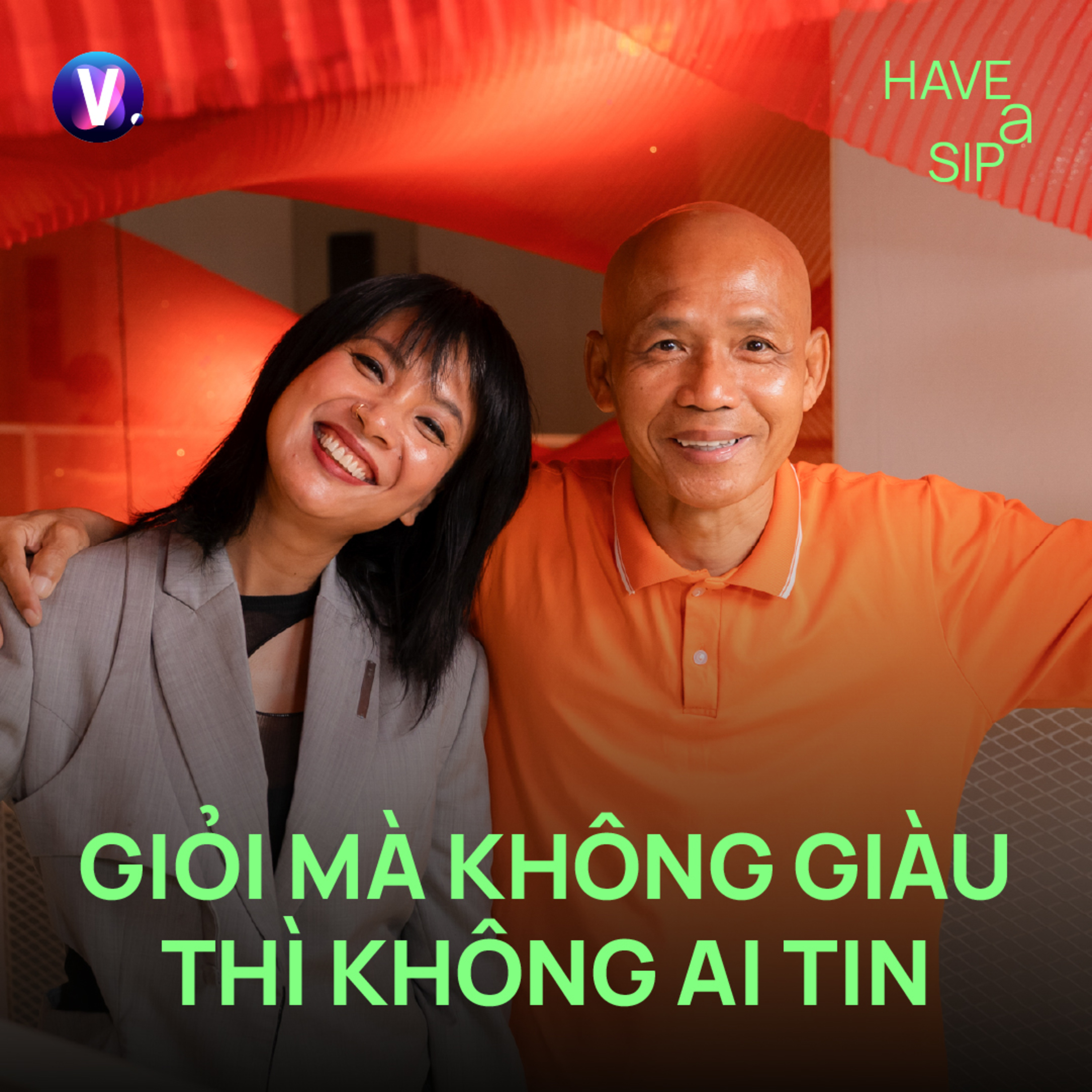 TS. Nguyễn Mạnh Hùng: Giỏi mà không giàu thì không ai tin - Have A Sip #250 cover art
