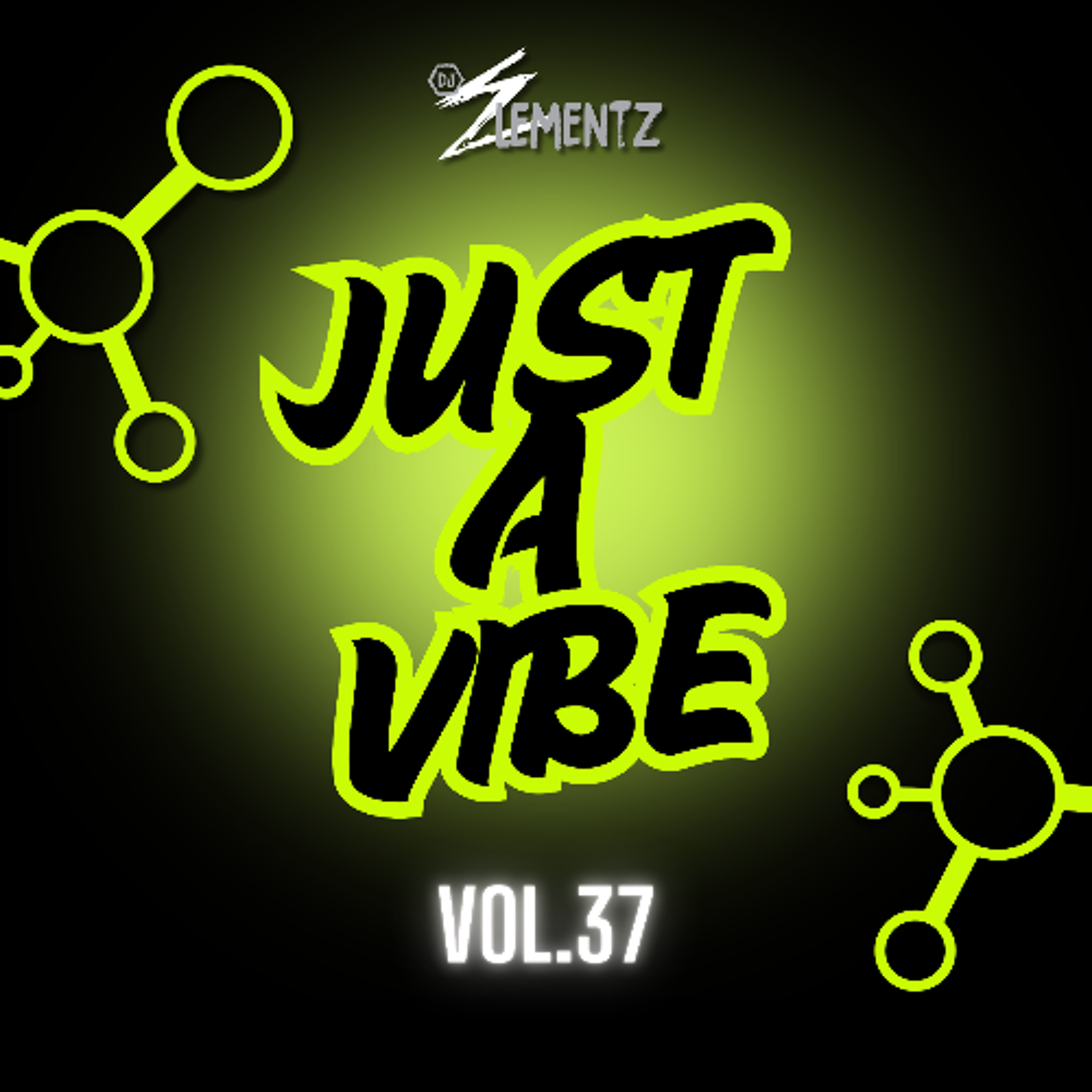 JUST A VIBE (VOL.37) DJ ELEMENTZ | DANCEHALL 2025 MIXTAPE | BASHMENT 2025 MIXTAPE