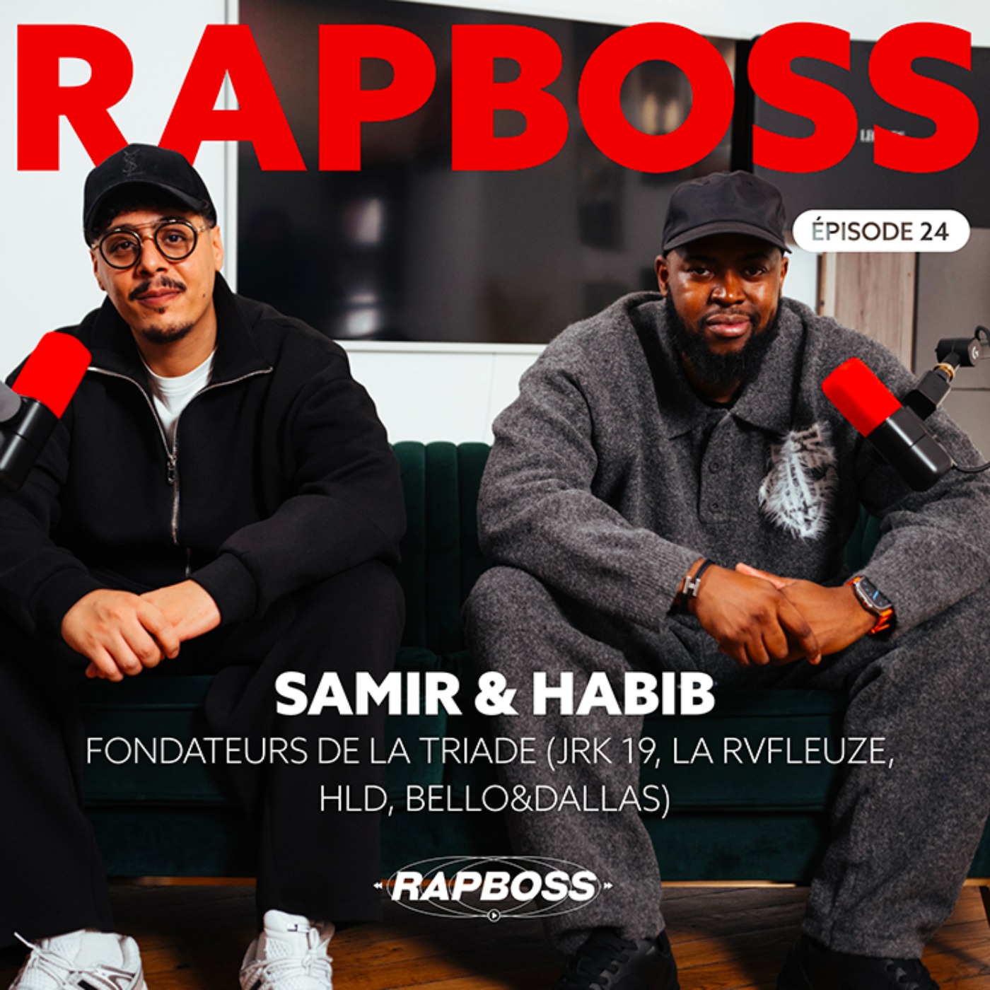 #24 Samir & Habib - Créer La Triade, LE label indé du moment (JRK 19, HLD, La Rvfleuze, Bello&Dallas…) cover art