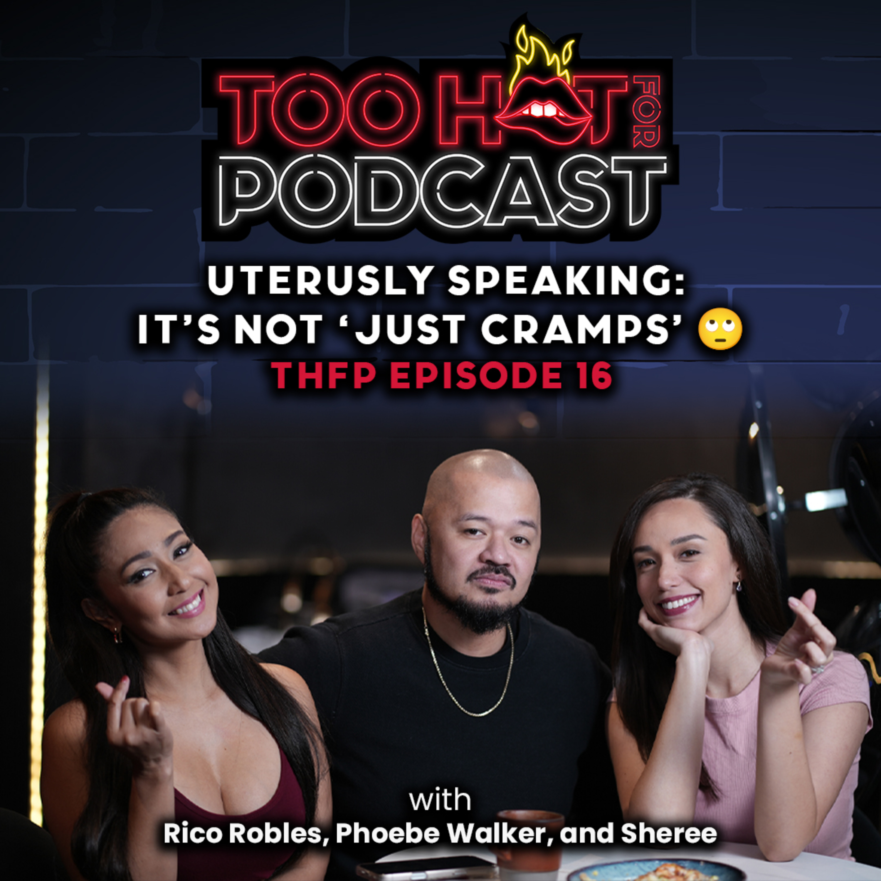 THFP S2E16: Uterusly Speaking: It’s Not ‘Just Cramps’ 🙄 cover art
