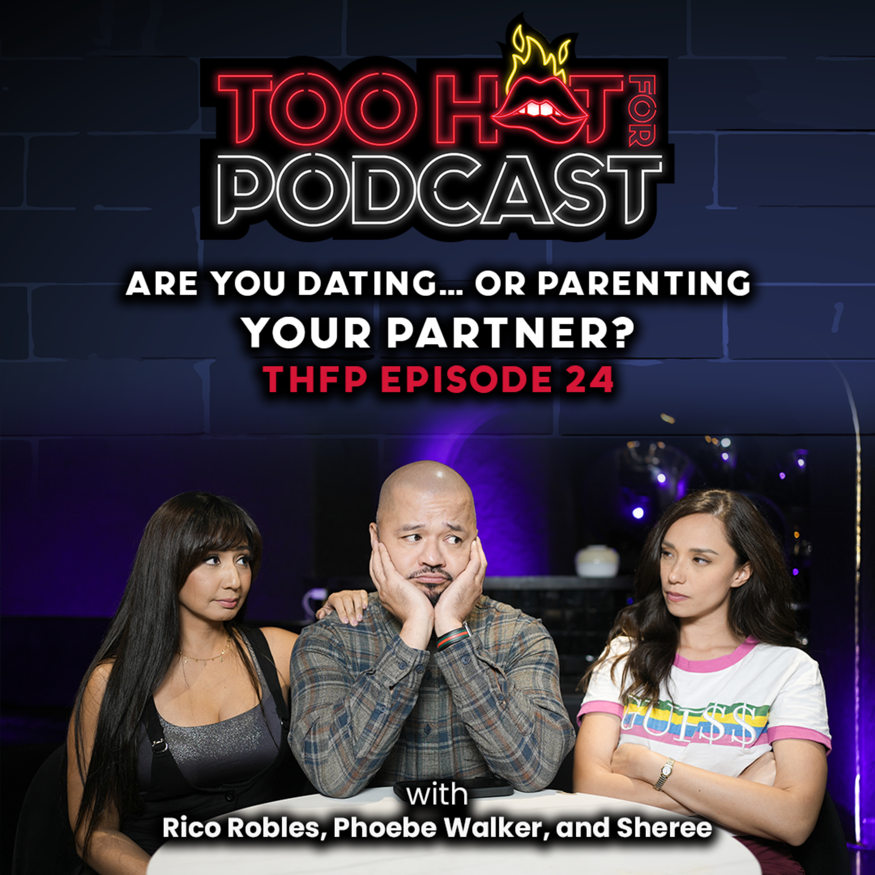 THFP S2E24: Are You Dating… or Parenting Your Partner?