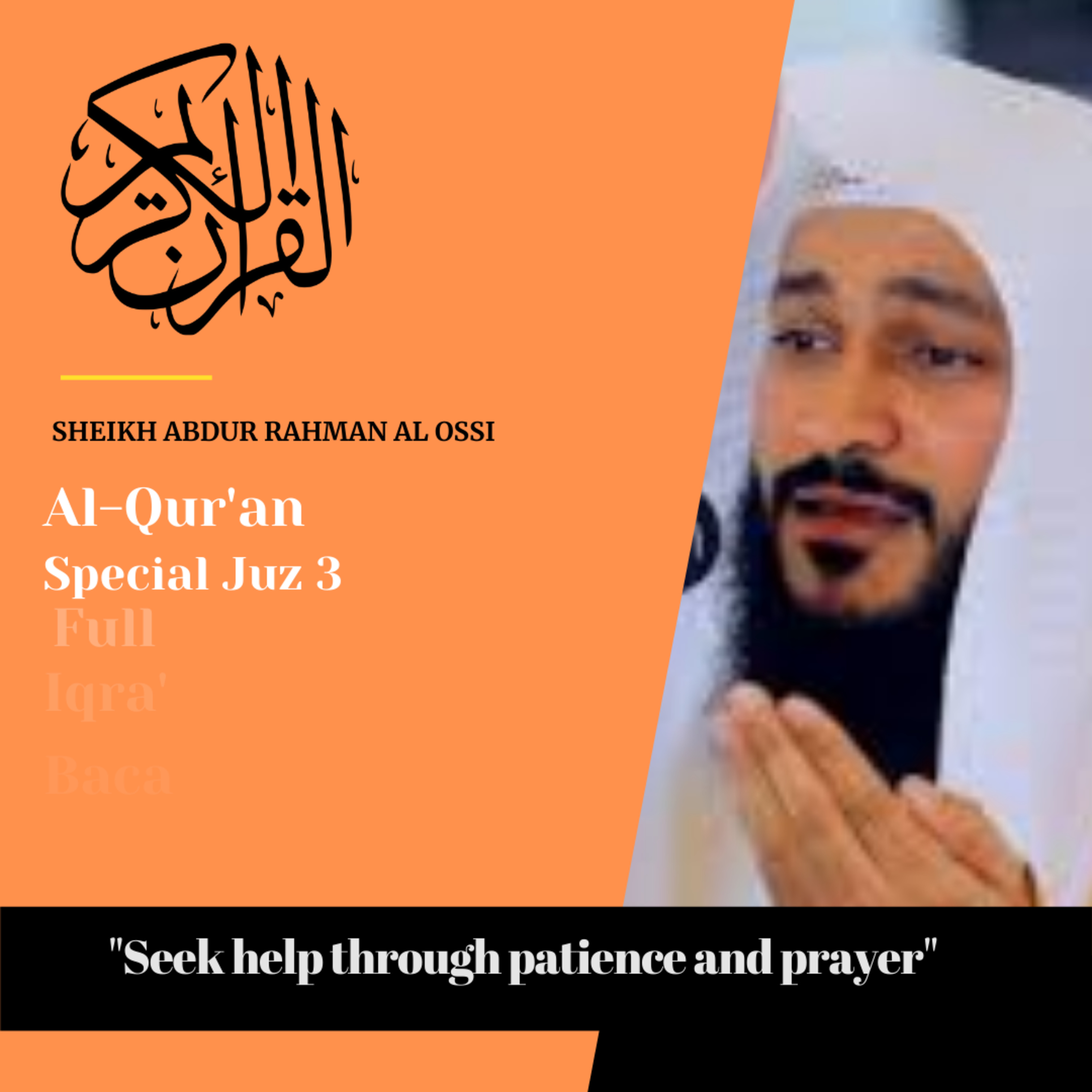 Al Quran - Surah 3 - Surat Al 'Imran - Sheikh Abdulrahman Al Ossi