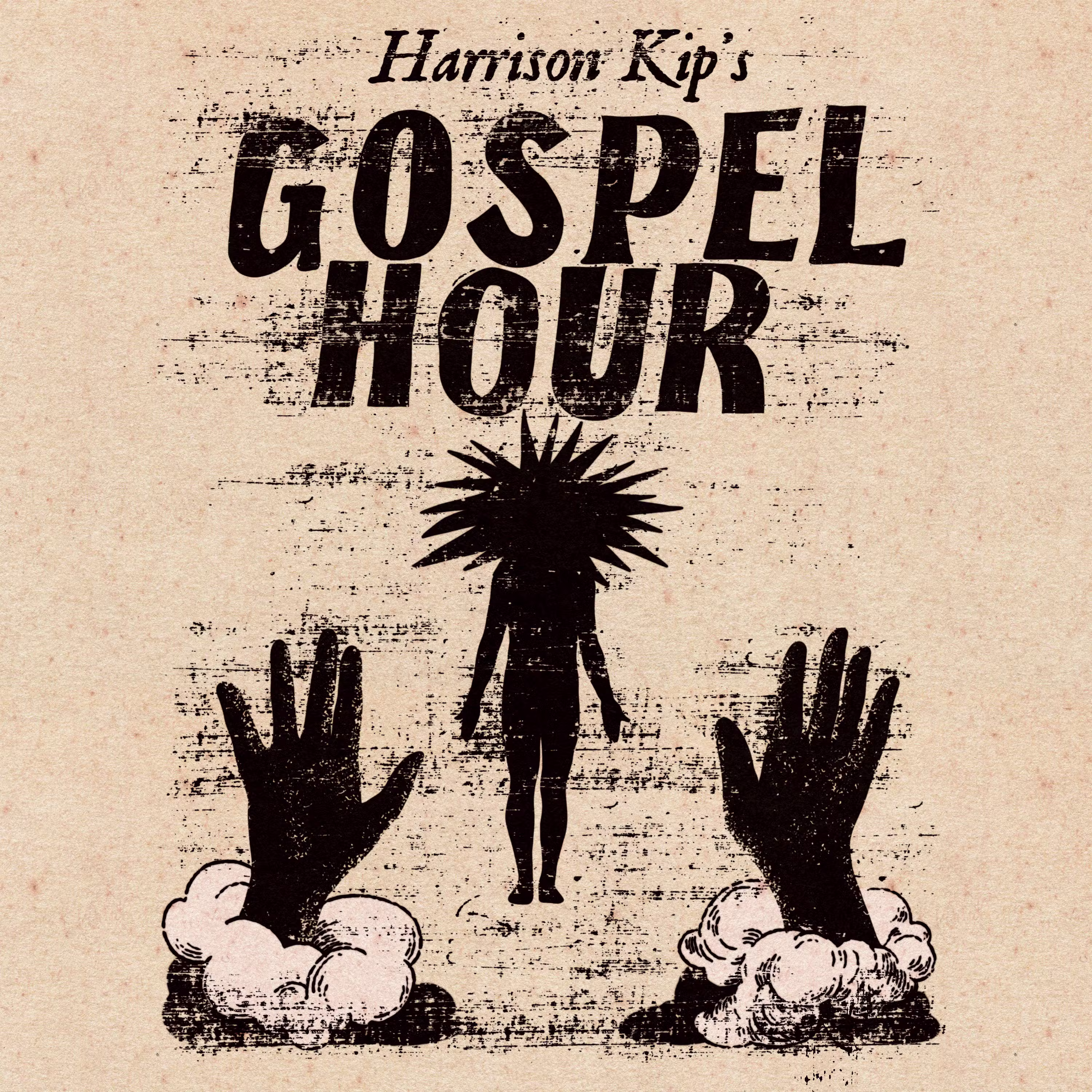 284 - Harrison Kip's Twilight Gospel Hour