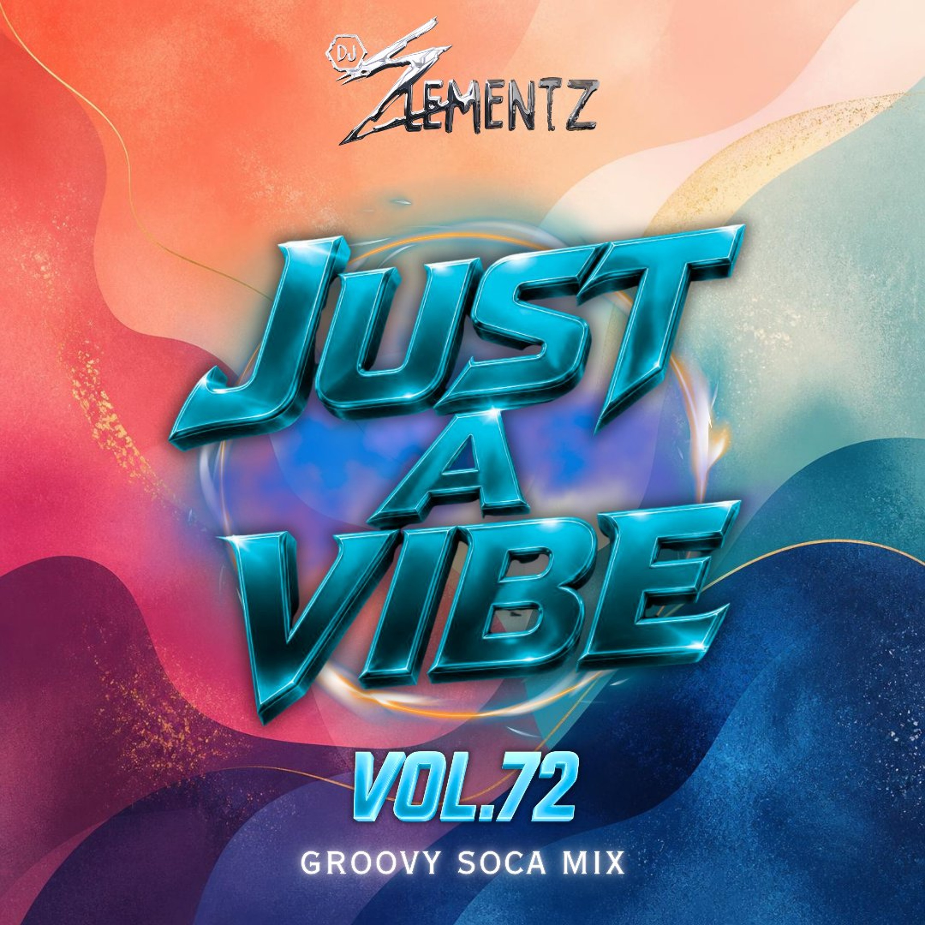 JUST A VIBE (VOL.72 ) | CARNIVAL MIXTAPE 2026 | SOCA MIXTAPE 2026 | SOCA MUSIC MIX 2026 |