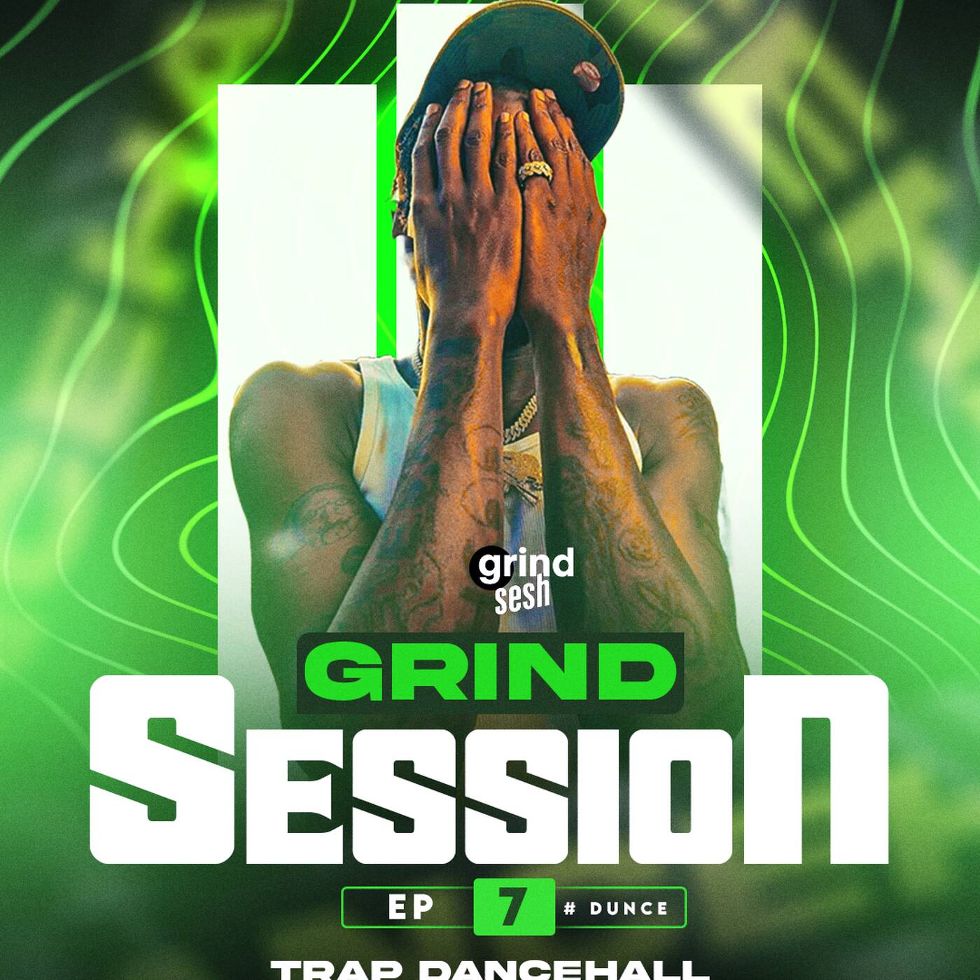 Grind Session Ep 7 - Trap Dancehall cover art