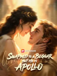 Swapped to a Beggar But He is Apollo
