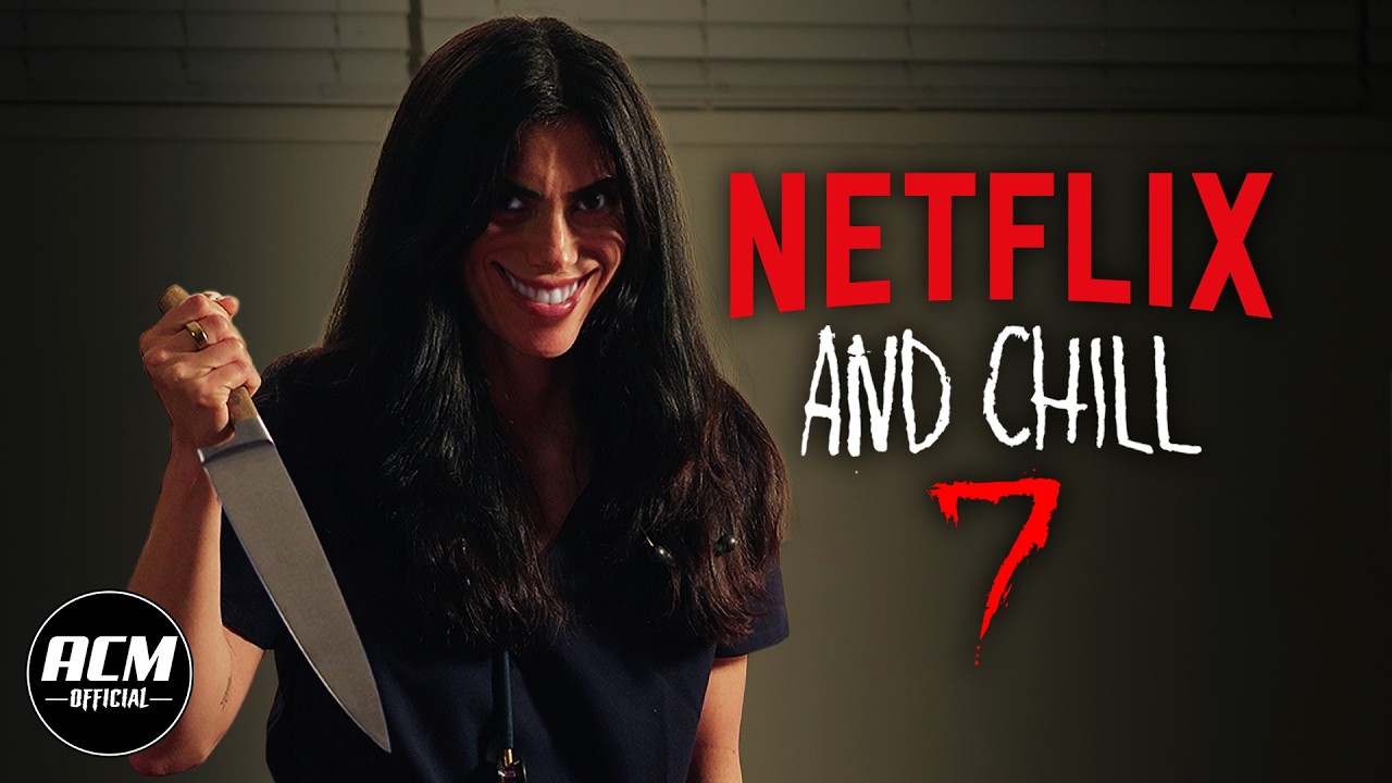 Netflix and Chill 7 | Short Horror Film cover art