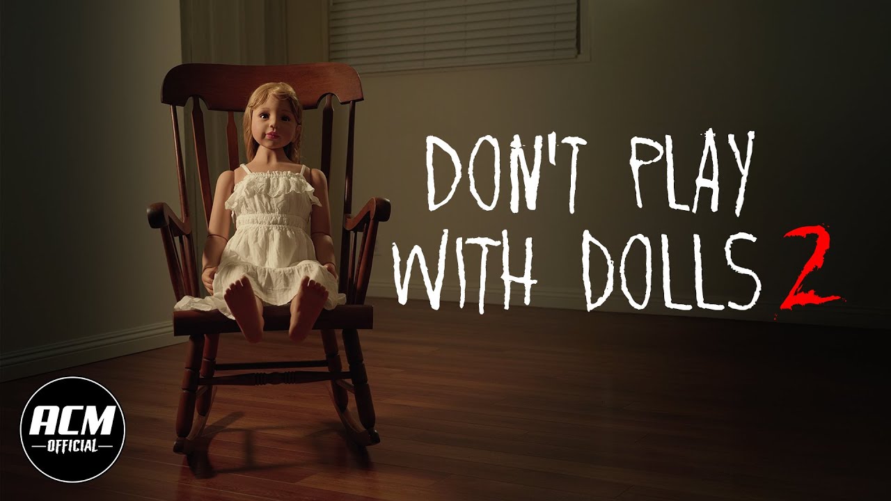 Don't Play With Dolls 2 | Short Horror Film cover art