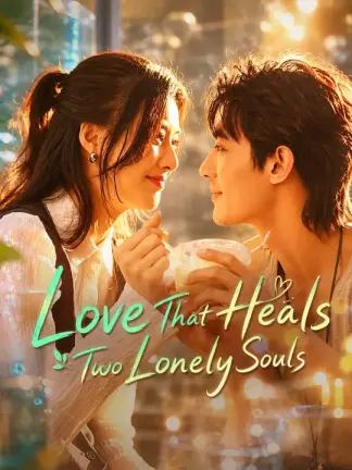 (Dubbed) Love That Heals Two Lonely Souls (2024) poster