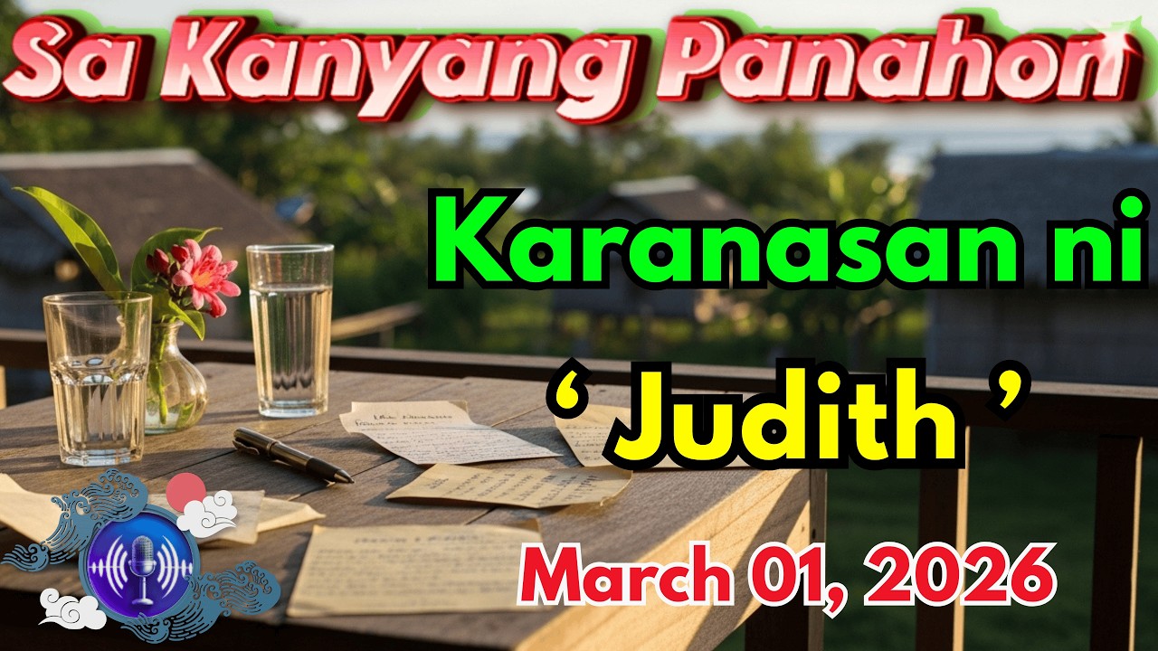 Sa Kanyang Panahon – Ang Karanasan ni "Judith" Full Episode｜March 01, 2026｜Radyo Kwento cover art
