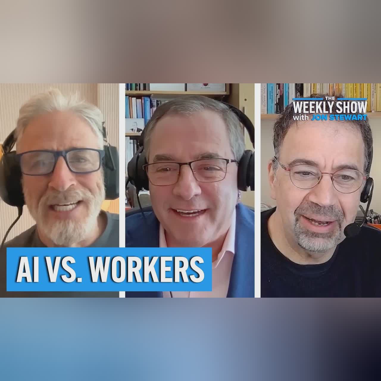 AI & the Future of Work | The Weekly Show with Jon Stewart