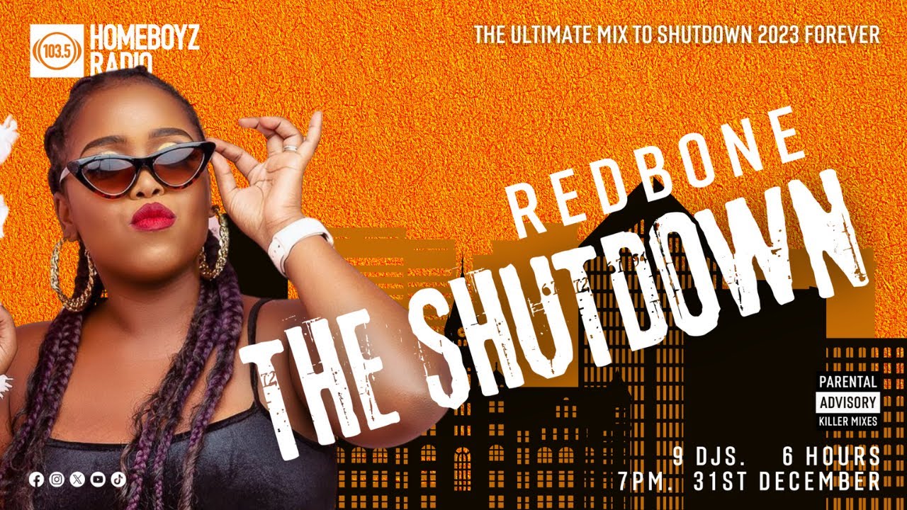 DJ REDBONE THE SHUTDOWN : THE ULTIMATE MIX TO SHUTDOWN 2023 FOREVER