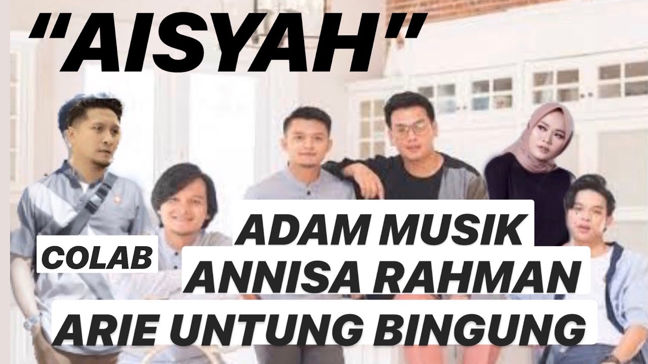 COLAB SAYYIDAH AISYAH ANISSA RAHMAN VS ADAM MUSIK cover art