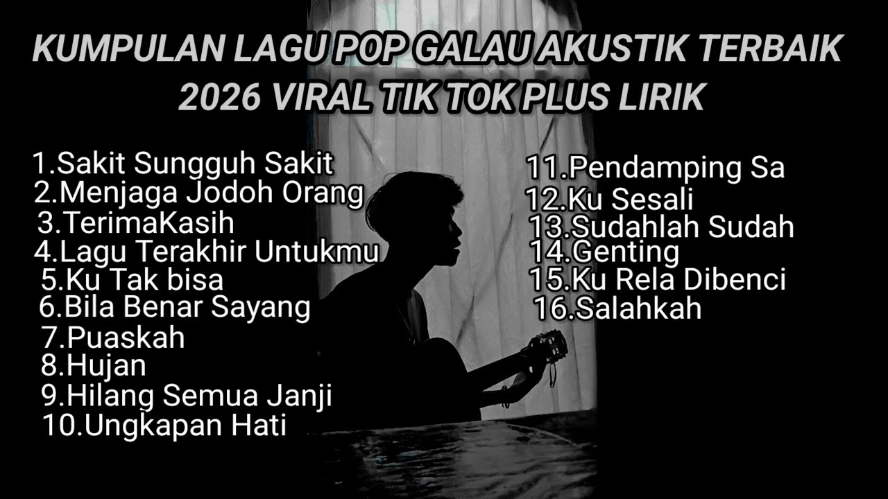 KUMPULAN LAGU POP GALAU AKUSTIK TERBAIK 2026 VIRAL TIK TOK PLUS LIRIK LAGU || kumpulan lagu sad 2026 cover art