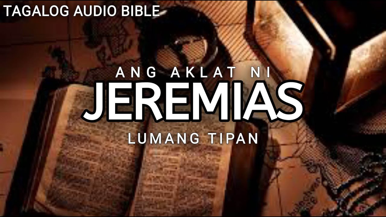AKLAT NI JEREMIAS  | LUMANG TIPAN | TAGALOG AUDIO BIBLE | BOOK OF JEREMIAH | FULL CHAPTER cover art