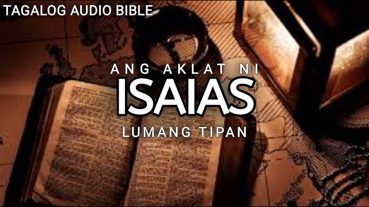 AKLAT NI ISAIAS | LUMANG TIPAN | TAGALOG AUDIO BIBLE | BOOK OF ISAIAH | FULL CHAPTER cover art