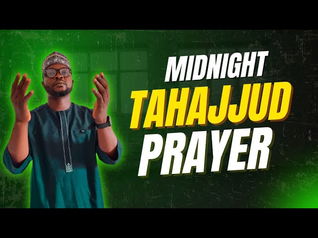 MIDNIGHT PRAYER: Tahaajjud Supplications & Adhkar for Spiritual Renewal (English & Yoruba) cover art