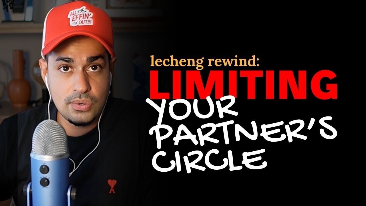 LIMITING YOUR PARTNER'S CIRCLE (Lecheng Rewind #28)