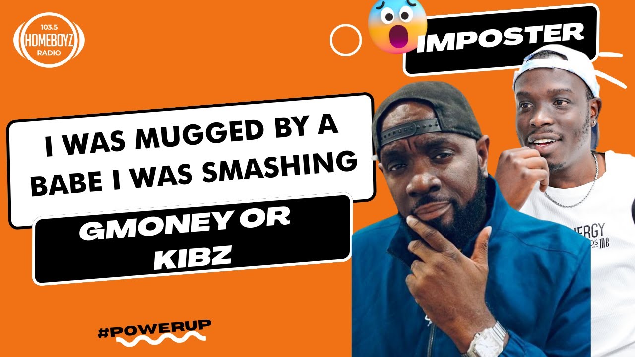IMPOSTER : I WAS MUGGED BY A BABE I WAS SMASHING...Gmoney or Kibz cover art