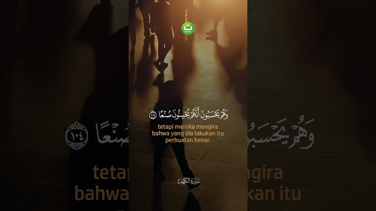 Akhir Surah Al-Kahfi 100-110