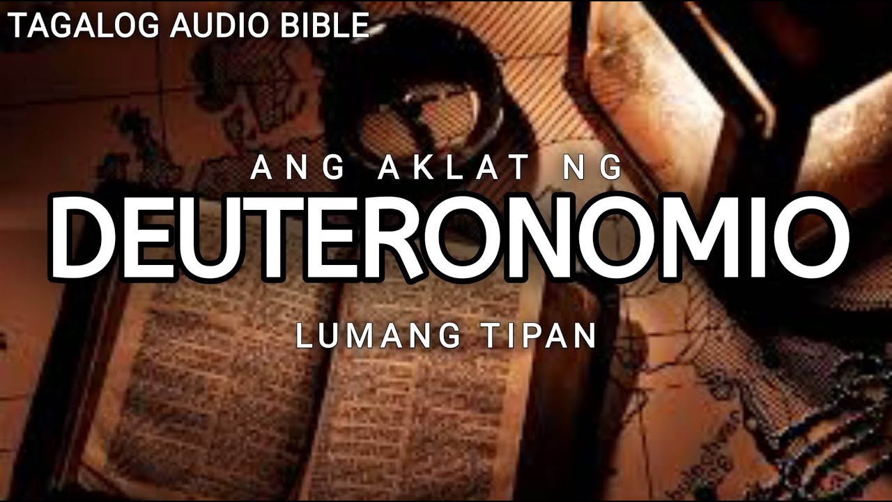 AKLAT NG DEUTERONOMIO  | LUMANG TIPAN | TAGALOG AUDIO BIBLE | BOOK OF DEUTERONOMY | FULL CHAPTER cover art