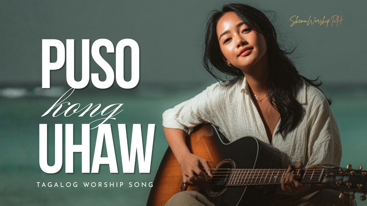PUSO KONG UHAW | Powerful Tagalog Worship Song to Yahweh cover art