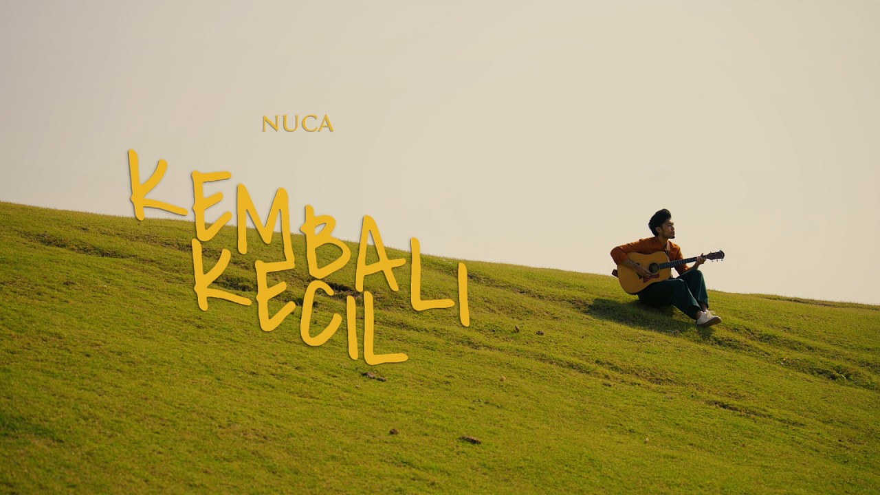 NUCA - KEMBALI KECIL #EUNOIA (OFFICIAL LYRIC VIDEO) cover art