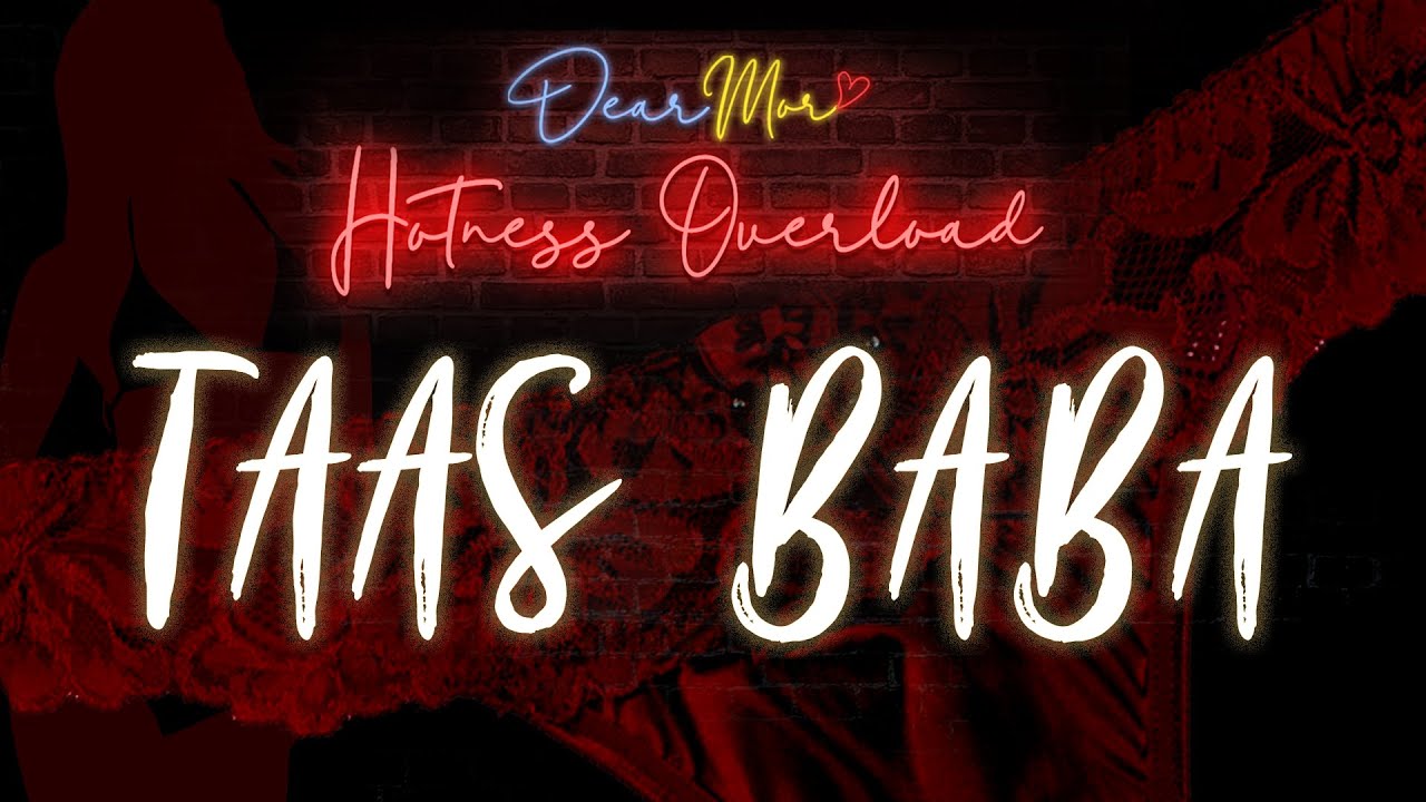 Dear MOR Hotness Overload: "Taas Baba" The Jansel Story cover art