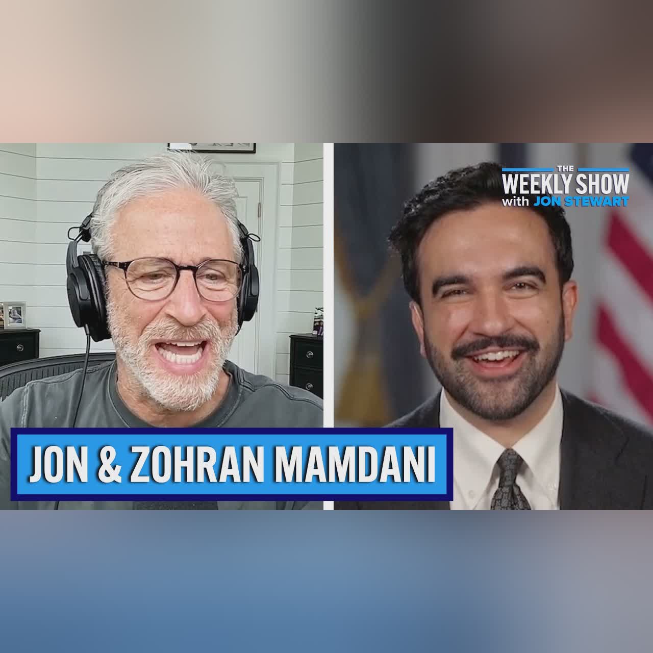 Mayor Zohran Mamdani on Socialism, Politics & NYC | The Weekly Show with Jon Stewart