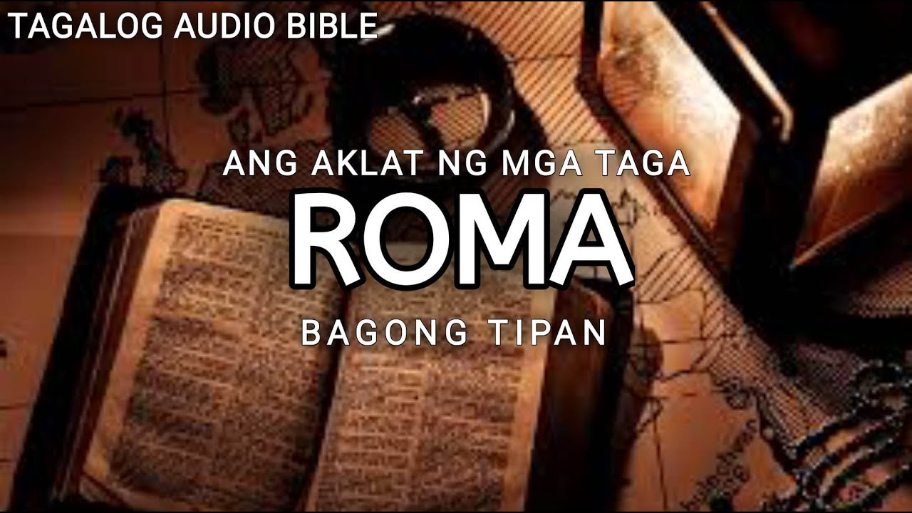 AKLAT NG TAGA-ROMA  | THE HOLY BIBLE: ROME| TAGALOG AUDIO BIBLE cover art