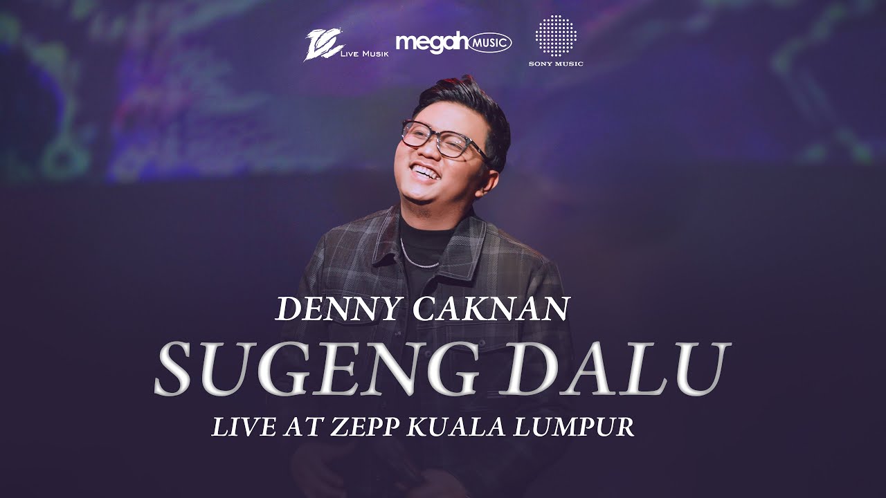 Denny Caknan - Sugeng Dalu (Official Live Music Video at ZEPP Kuala Lumpur) cover art
