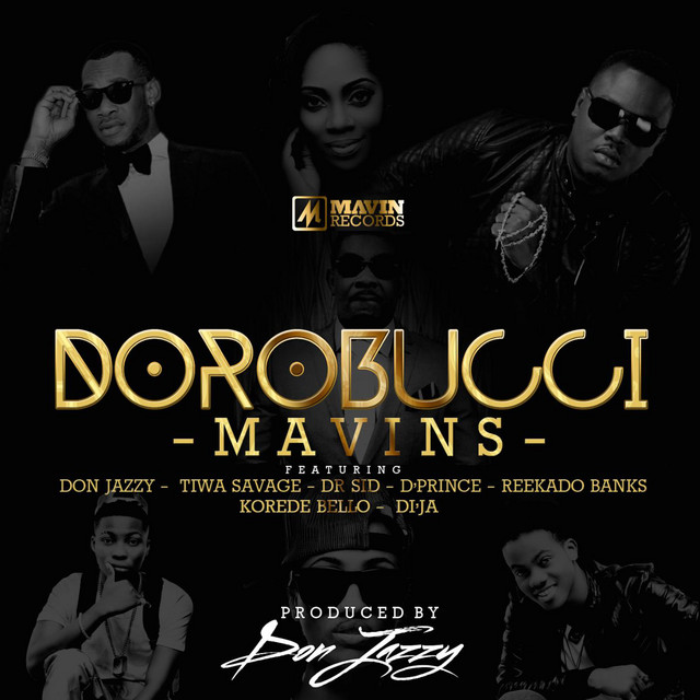 Dorobucci (feat. Don Jazzy, Dr Sid, Dr Sid Tiwa Savage, Reekado Banks, Di'ja, Korede Bello & D'prince) cover art