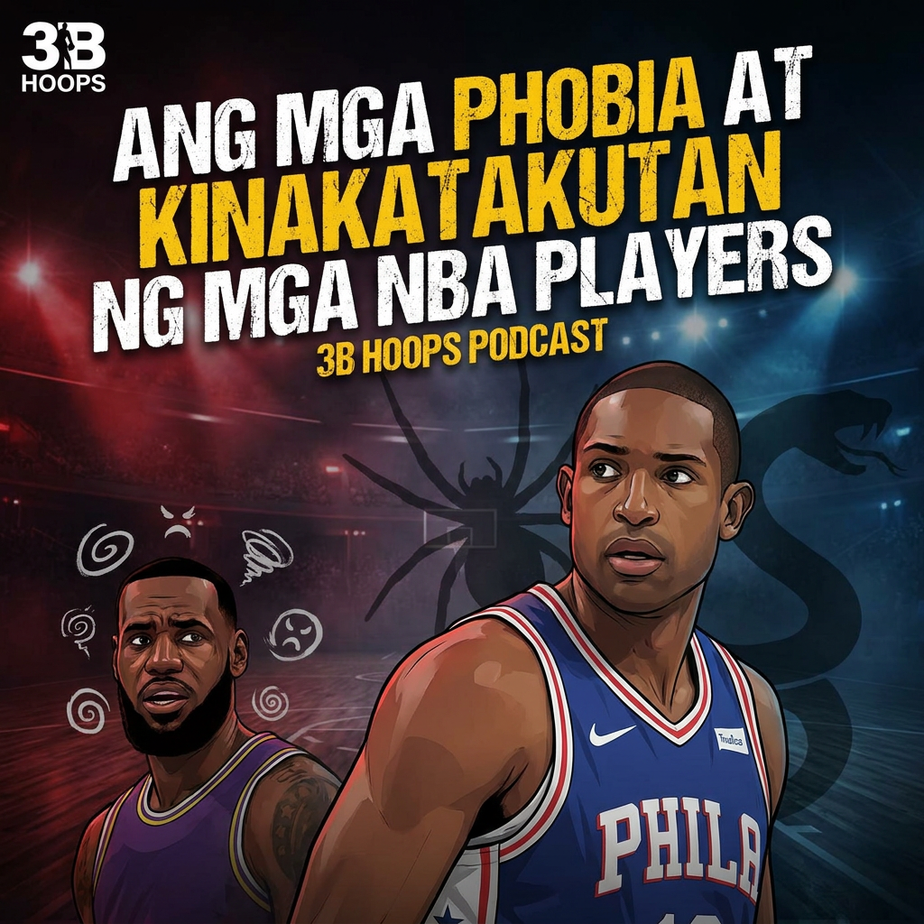 ANG MGA PHOBIA AT KINAKATAKUTAN NG MGA NBA PLAYERS cover art