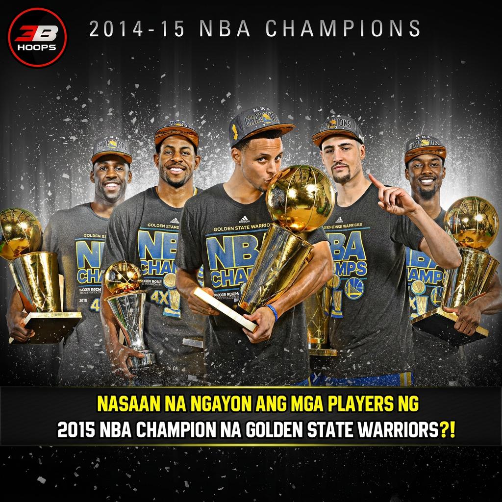 NASAAN NA NGAYON ANG MGA PLAYERS NG GOLDEN STATE WARRIORS 2015 NBA CHAMPION cover art