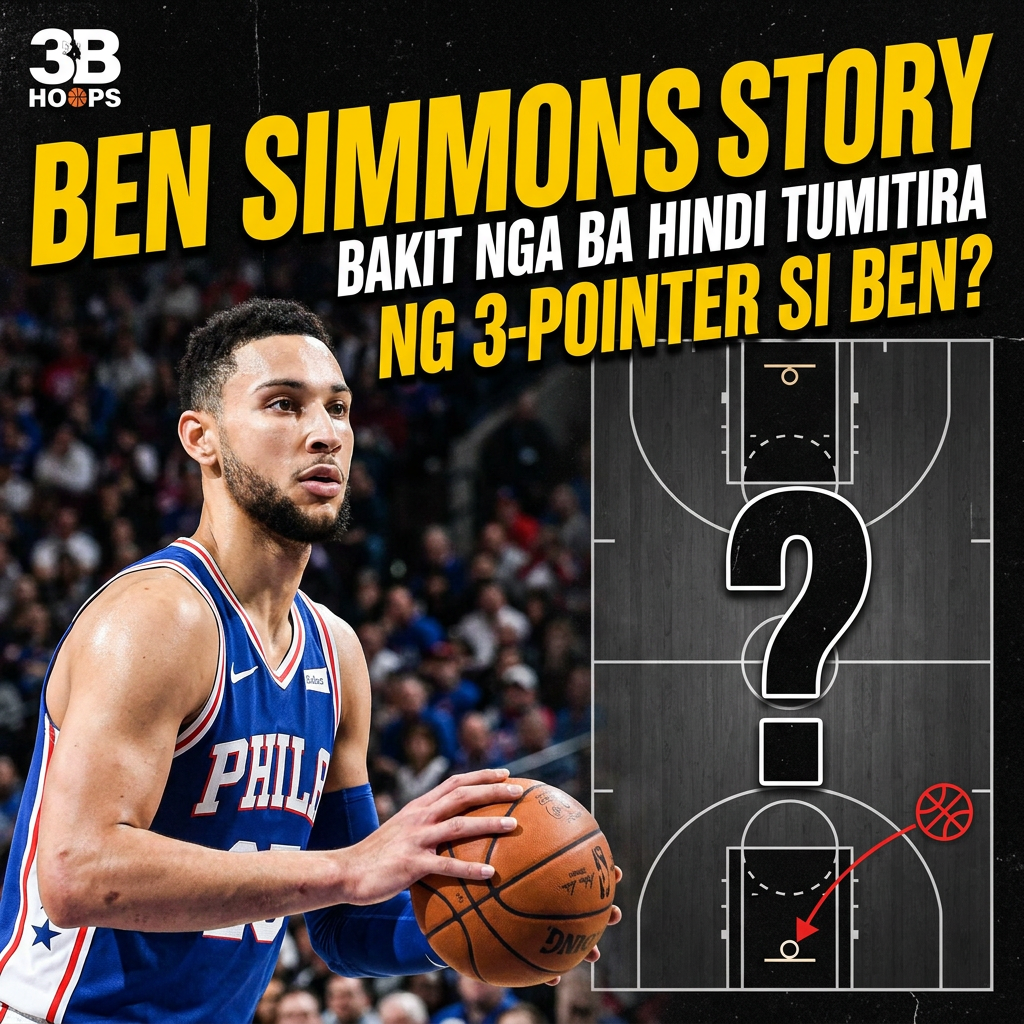 BEN SIMMONS STORY | BAKIT NGA BA HINDI TUMITIRA NG 3-POINTER SI BEN cover art