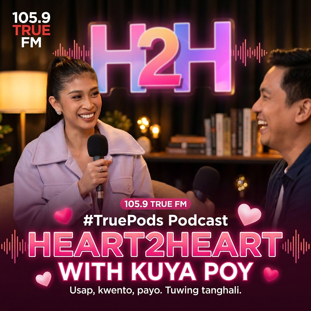 #TruePods Podcast HEART2HEART WITH KUYA POY