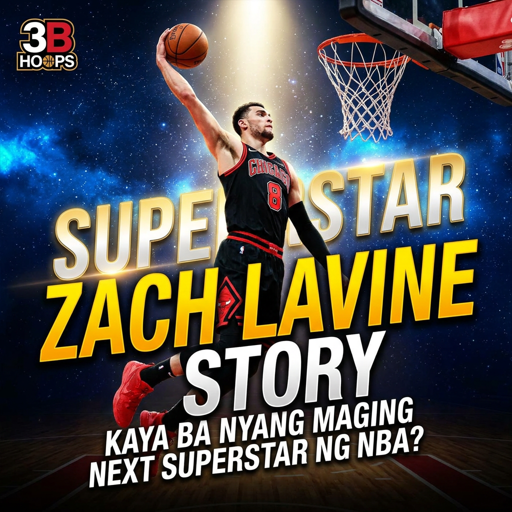 ZACH LAVINE STORY | KAYA BA NYANG MAGING NEXT SUPERSTAR NG NBA? cover art
