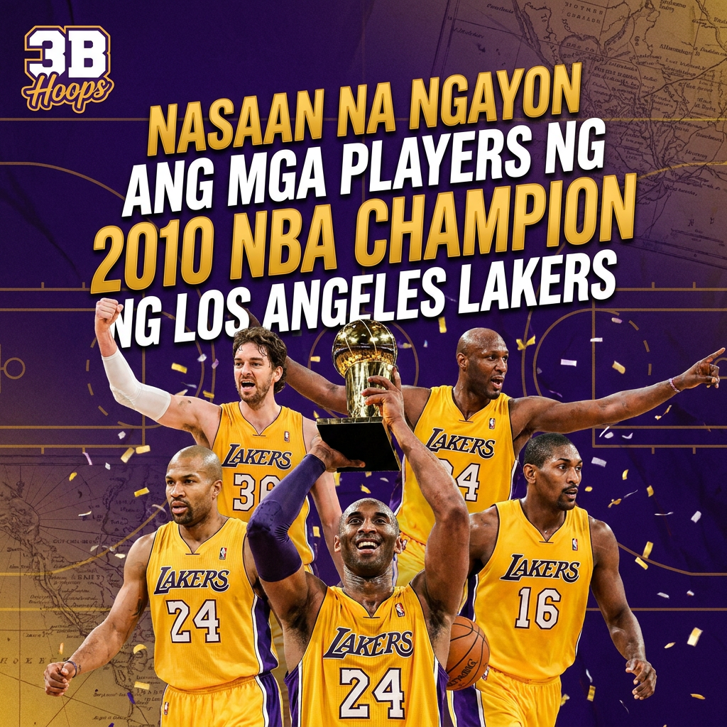 NASAAN NA NGAYON ANG MGA PLAYERS NG 2010 NBA CHAMPION NG LOS ANGELES LAKERS cover art