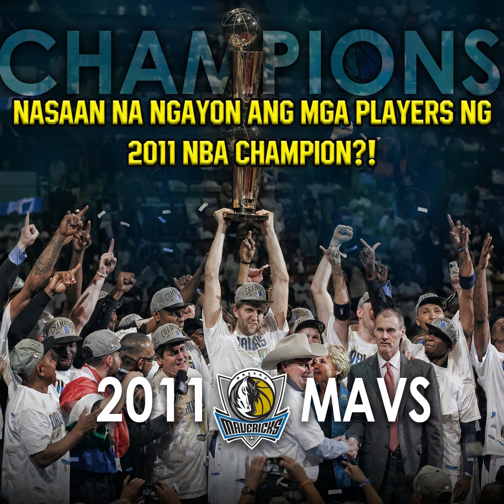 NASAAN NA ANG MGA PLAYERS NG 2011 NBA CHAMPION NA DALLAS MAVERICKS cover art