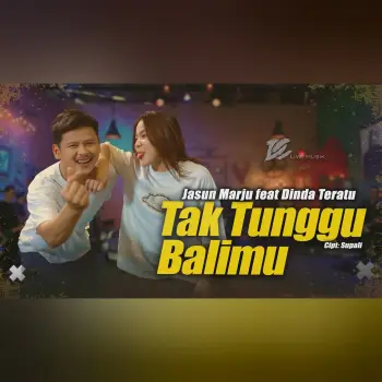 JASUN MARJU FEAT DINDA TERATU - TAK TUNGGU BALIMU (OFFICIAL LIVE MUSIC VIDEO) | DC MUSIK cover art