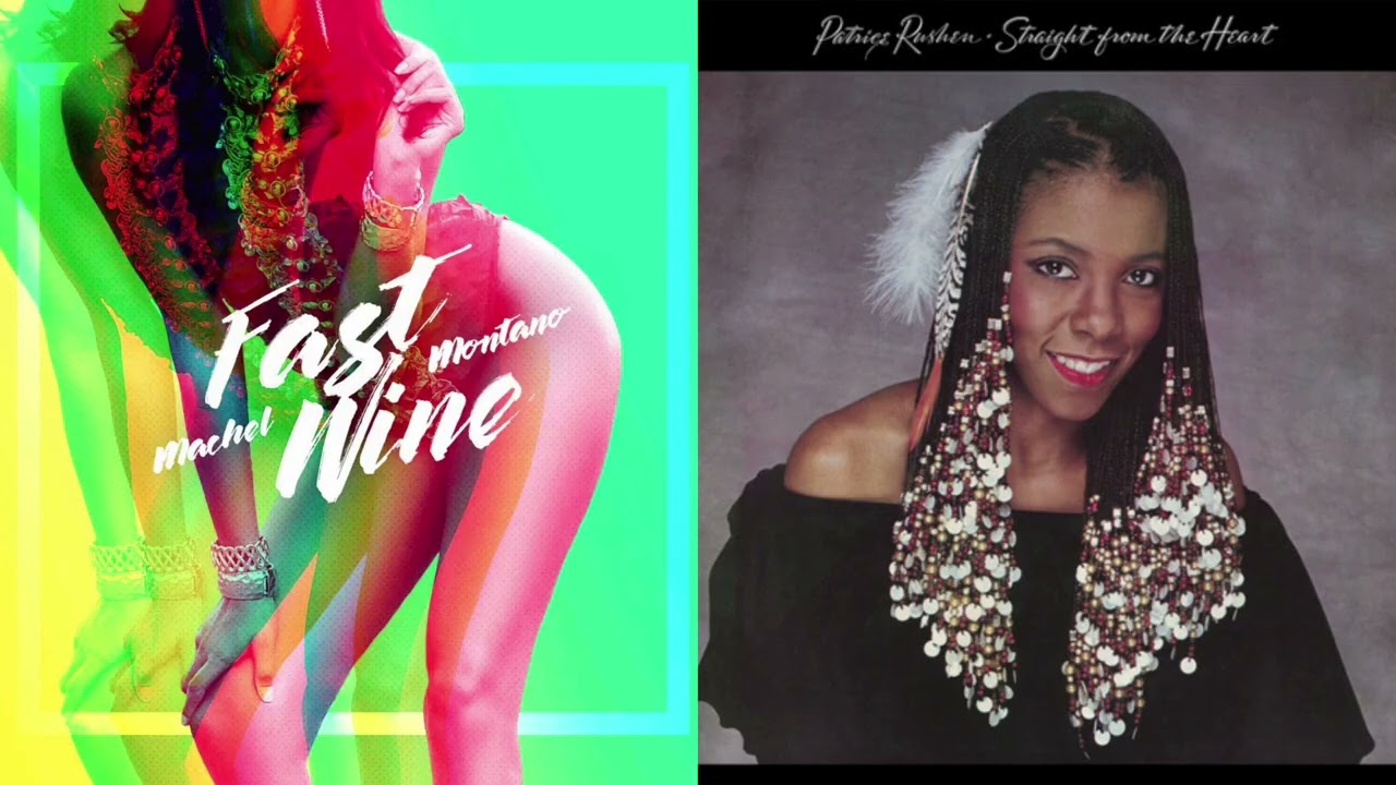 Machel Montano - Fast Wine Remix Patrice Rushen - Forget Me Nots cover art