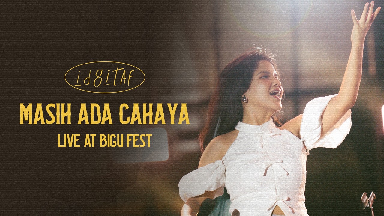Idgitaf - Masih Ada Cahaya | Live at BIGUFEST 2026 cover art
