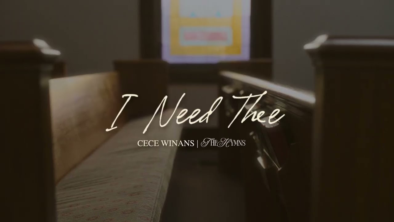 CeCe Winans - I Need Thee (Official Lyric Video) cover art
