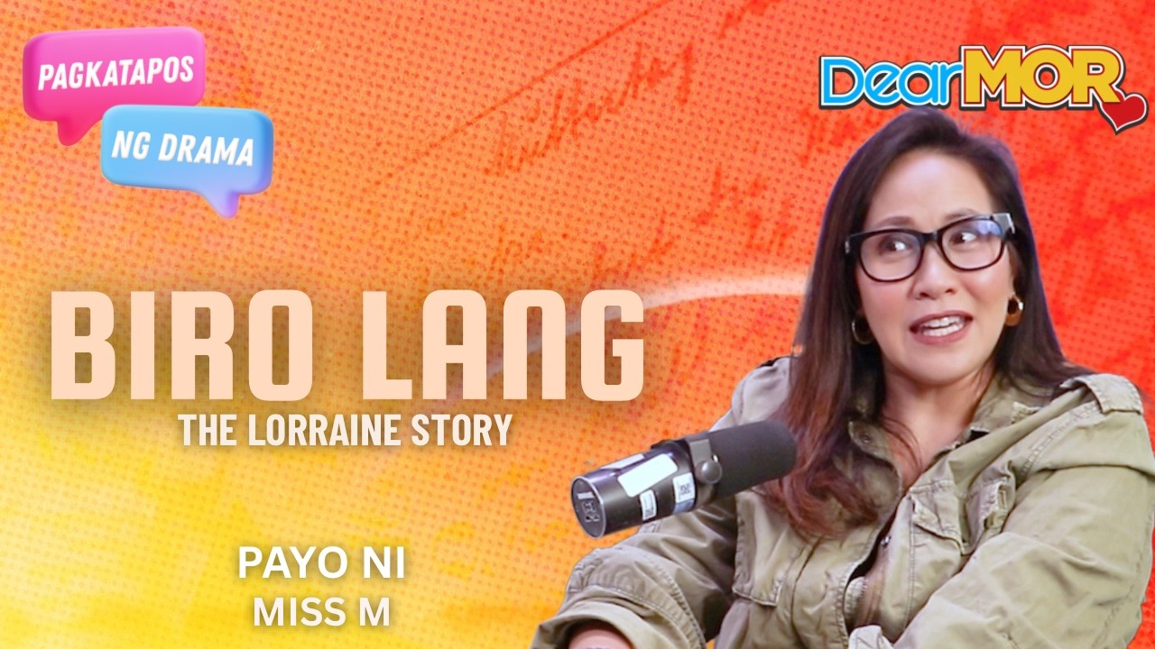 “Biro Lang” (The Lorraine Story) | Pagkatapos Ng Drama cover art