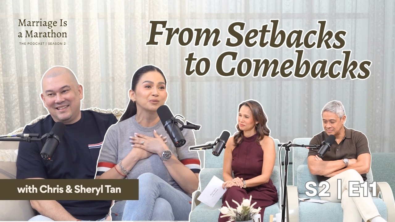 From, Setbacks to Comebacks with Chris & Sheryl Tan | Marriage Is a Marathon S2 Ep. 11 cover art